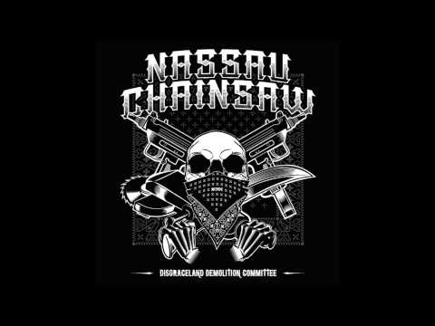 Nassau Chainsaw - The Chase Featuring Tim Williams of VOD & Coma of Candiria