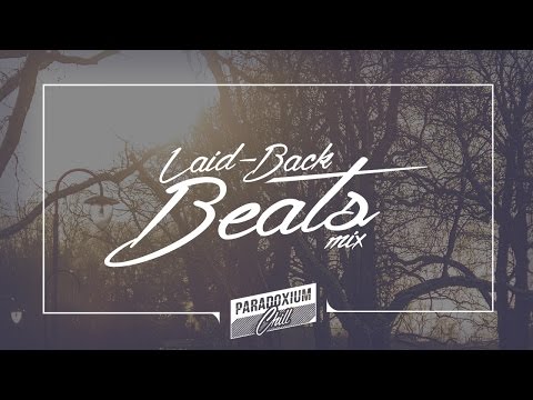 Paradoxium Chill: Laid-Back Beats Mix