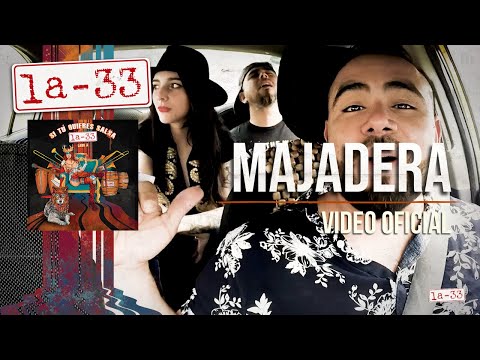 La-33 - Majadera - Video Oficial