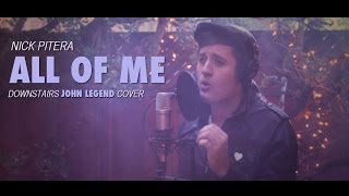 John Legend - All of Me - Nick Pitera DOWNSTAIRS (low) cover