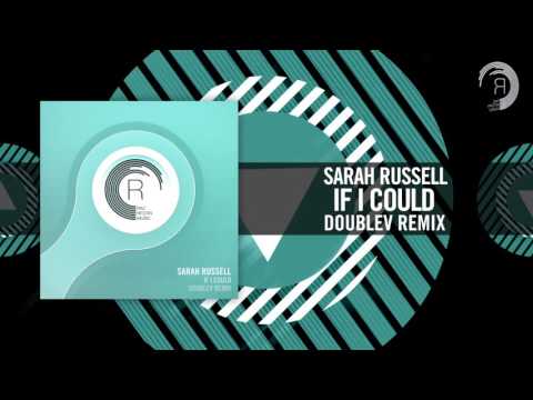 Sarah Russell - If I Could [FULL] (DoubleV Remix) RNM