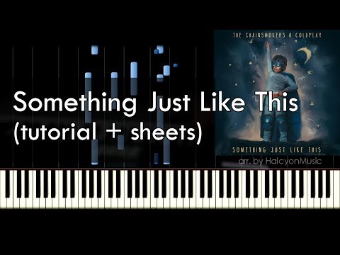 The Chainsmokers & Coldplay - Something Just Like This (tutorial + sheets by HalcyonMusic) Video