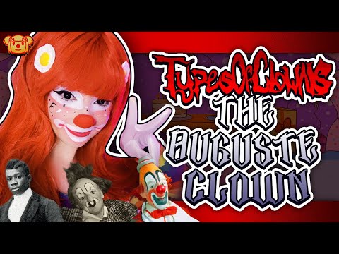Types of Clowns: The Auguste Clown