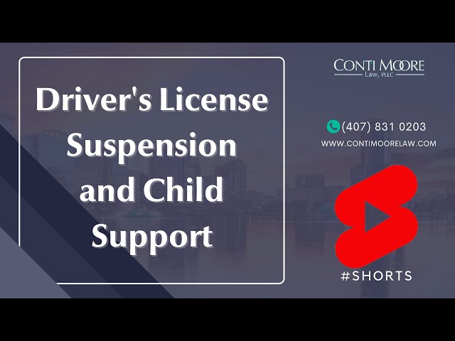 Driver’s License Suspension and Child Support