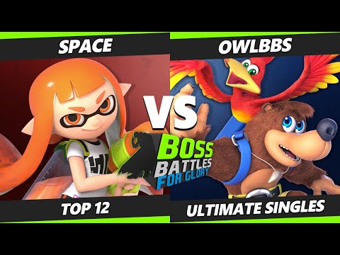 BOSS BATTLES: FG Top 12 - Space (Inkling) Vs. OwlBBs (Banjo) SSBU Ultimate Tournament