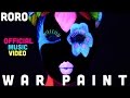 War Paint - RoRo (Official Music Video) 