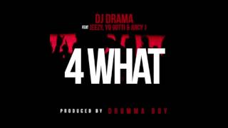 4 What by DJ Drama ft. Young Jeezy, Yo Gotti & Juicy J (Bass Boosted)