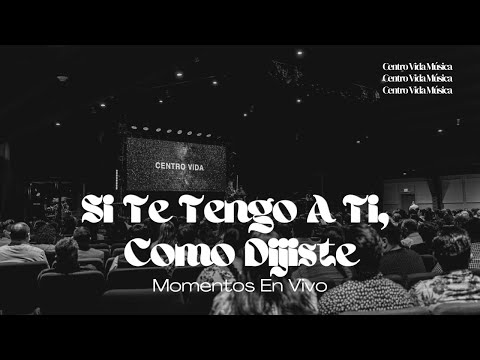Si Te Tengo A Ti, Como Dijiste | Momentos En Vivo (Video)
