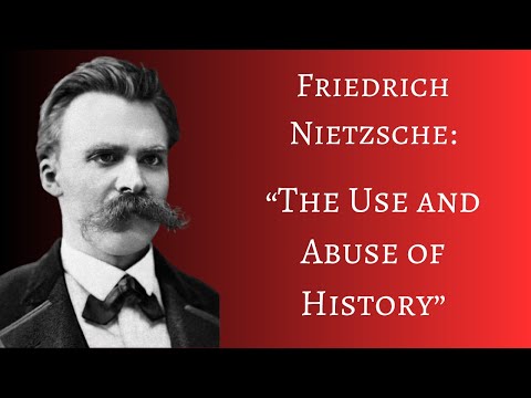 “The Use and Abuse of History" by Friedrich Nietzsche (Full Audiobook - No A.I.)