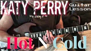 Hot N Cold Katy Perry Guitar Lesson