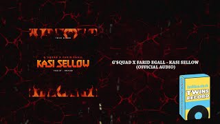 Download lagu G'$QUAD X FARID EGALL - KASI SELLOW mp3 Download lagu G'$QUAD X FARID EGALL - KASI SELLOW mp3