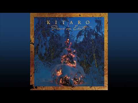 Kitaro - Peace On Earth [Remastered] (Full Album)