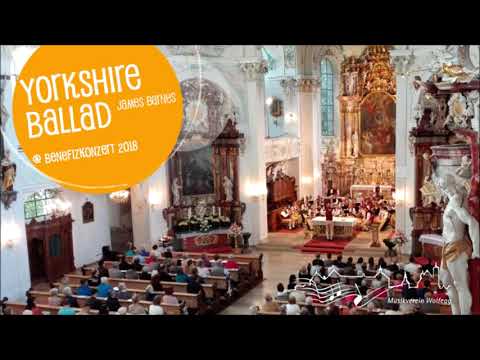 Yorkshire Ballad, James Barnes @ Musikkapelle Wolfegg
