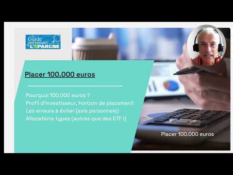 Comment placer 100.000 euros&nbsp;? 6 mauvais conseils à éviter [VIDEO]