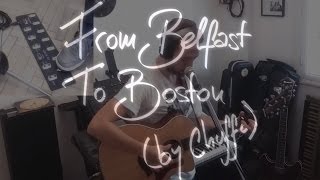 From Belfast to Boston (James Taylor cover) - por/by Chuffi