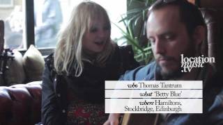 Thomas Tantrum perform Betty Blue - Location Music TV