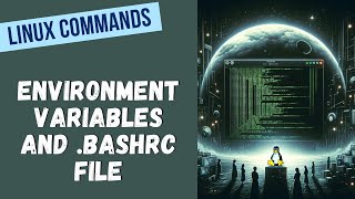 36. Linux Basics: Understanding Environment Variables and Your .bashrc File - #Linux