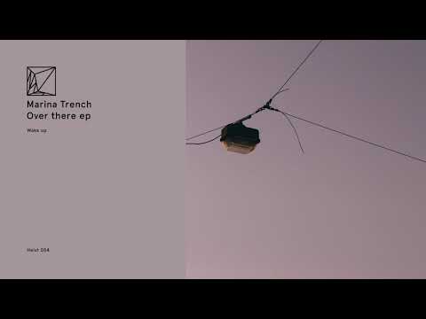 Marina Trench - Wake up