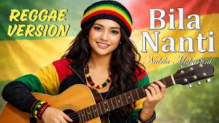 Download lagu Bila Nanti – Nabila Maharani | Reggae Version | Cover Santai | Amore Musik Digital Lab mp3 Download lagu Bila Nanti – Nabila Maharani | Reggae Version | Cover Santai | Amore Musik Digital Lab mp3
