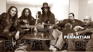Download lagu RUSTY BLADE - PENANTIAN mp3