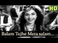Balam Tujhe Mera Salam Patanga Song Nigar Sultana Shyam Gope C Ramachandra