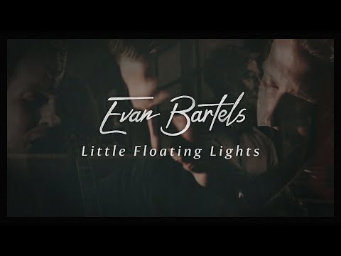 Evan Bartels - Little Floating Lights (The Bones)
