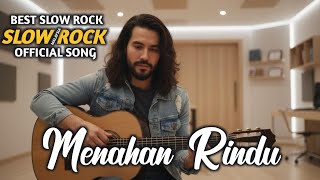 Download lagu MENAHAN RINDU - LAGU SLOW ROCK MALAYSIA TERBARU VIRAL | LAGU KENANGAN PENUH RINDU | TERPOPULER | mp3