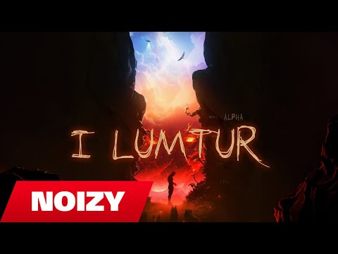 Noizy - I Lumtur