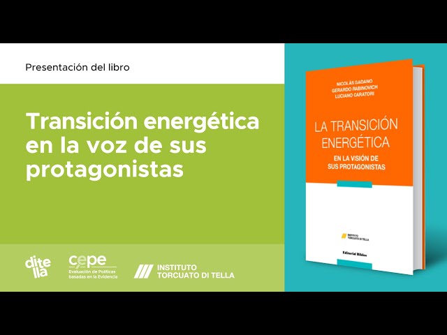 Vídeo relacionado con La transición energética: En la visión de sus protagonistas (La Argentina contemporánea)