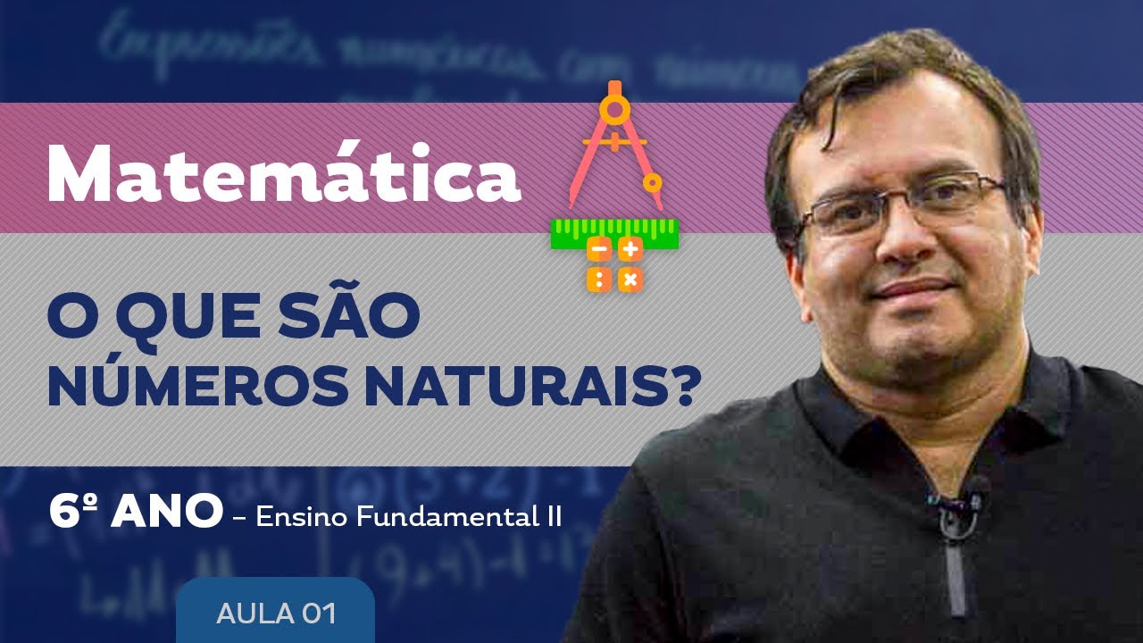 O que são números naturais? - Matemática - 6º ano - Ensino Fundamental