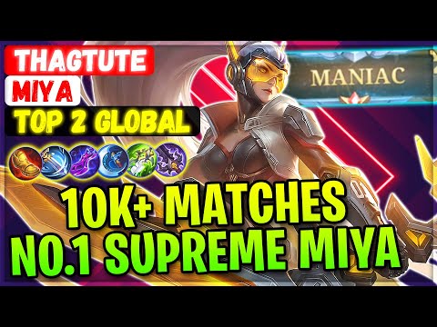 MANIAC!! 10K+ Matches No.1 Supreme Miya [ Top 2 Global Miya ] thagtute - Mobile Legends Build