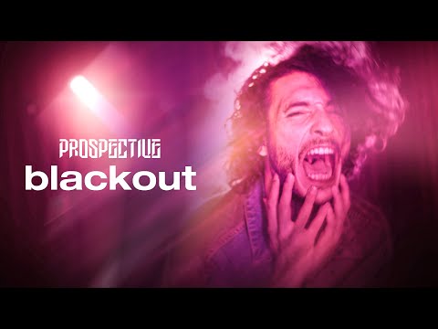 Prospective - Blackout (Official Music Video) online metal music video by PROSPECTIVE
