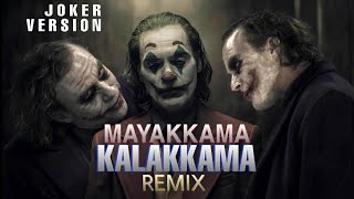 Mayakkama kalakkama (Remix) #Joker version  #JOKER