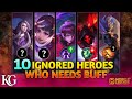 10 HEROES WHO SERIOUSLY NEEDS A BUFF OR A REVAMP MLBB MOBA 5V5
