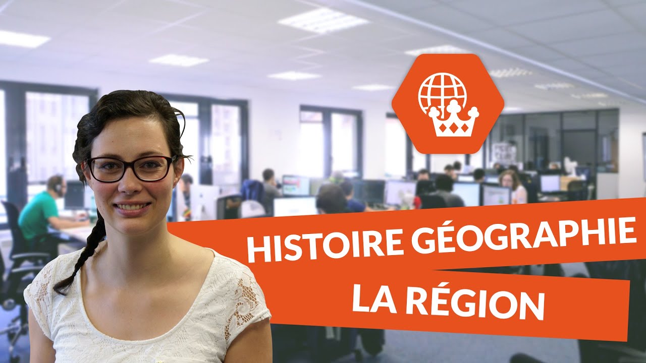 La Région - Histoire Géographie Collège - digiSchool