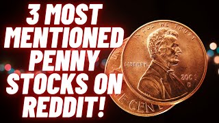 Top 3 Most Talked About Penny Stocks On Reddit! Who Is Gaining Traction!?