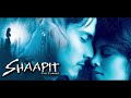 Shaapit - Kabhi Na Kabhi To Miloge - 2010 (With Lyrics In Description To Sing Along)