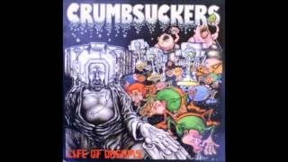 Crumbsuckers 'Life Of Dreams' (Full album)