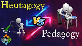 Heutagogy vs Pedagogy: What's the Difference?