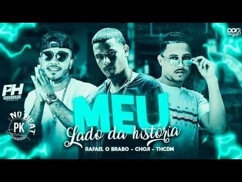 TH CDM, RAFAEL O BRABO FEAT. MC CHOJI - PRETINHA BROTA AQUI, LADO DA HISTÓRIA