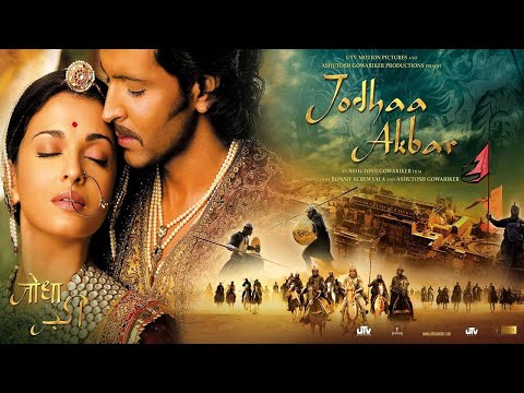 Jodhaa Akbar Full Movie HD | Hrithik Roshan, Aishwarya Rai