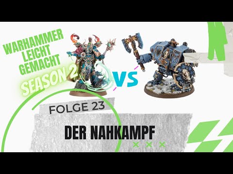 Warhammer leicht gemacht | Season 2 |  #23: Der Nahkampf