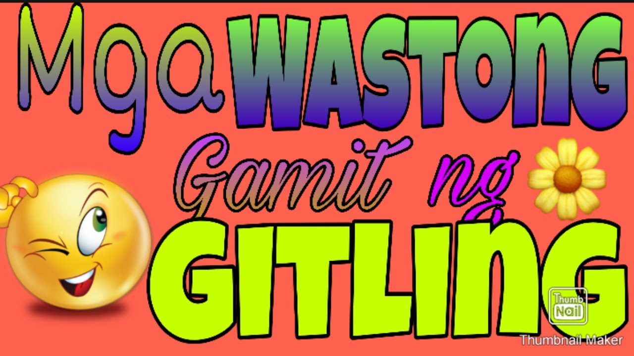 Wastong gamit Ng Gitling