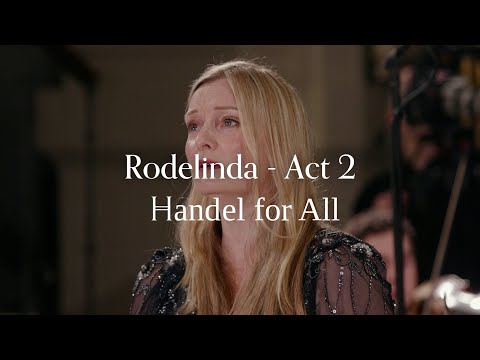 Handel - Rodelinda (Act 2) HWV 19 - Handel for All - 4K