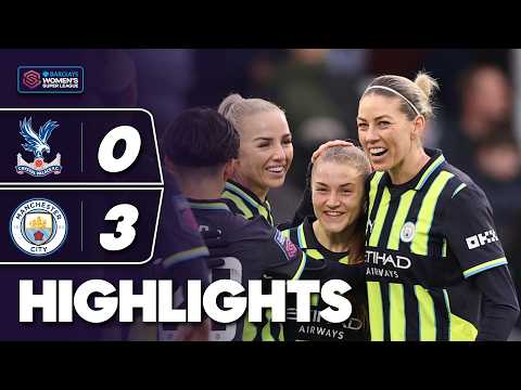 Jess Park Scores a Stunner! 🔥 | Crystal Palace v Manchester City Highlights | Barclays WSL 2024-25