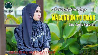 Download lagu MALUNGUN TU UMAK || Azizah Daulay || Lagu Tapsel Madina mp3