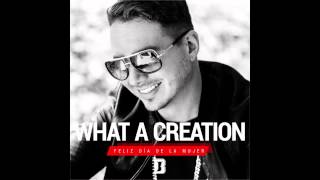 J Balvin - What a Creation | Feliz Día de La Mujer 2014