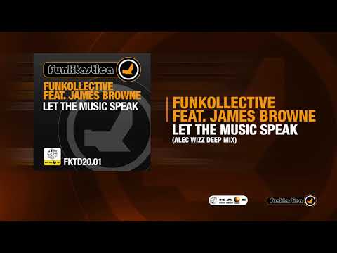 Funkollective Feat. James Browne - Let The Music Speak (Alec Wizz Deep Mix)