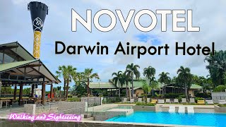 NOVOTEL DARWIN AIRPORT HOTEL WALKING TOUR | BEST ACCOMMODATION STAYS IN DARWIN N