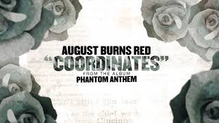August Burns Red - Coordinates